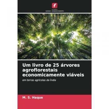 Haque, M. S.: Um livro de 25 árvores agroflorestais economicamente viáveis