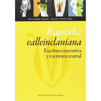 RAPSODIA VALLEINCLANIANA: ESCRITURA NARRATIVA Y ESCRITURA TE