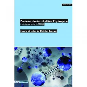 Produire, stocker et utiliser l'hydrogène