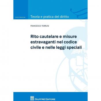 Rito cautelare e misure estravaganti nel codice civile