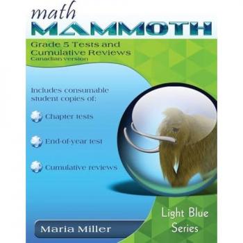 Math Mammoth Grade 5 Tests and Cumulative Reviews, Canadian Version