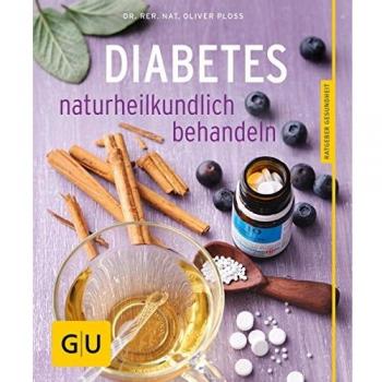 Diabetes naturheilkundlich behandeln (GU Ratgeber Gesundheit)