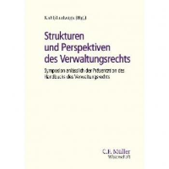 Strukturen und Perspektiven des Verwaltungsrechts