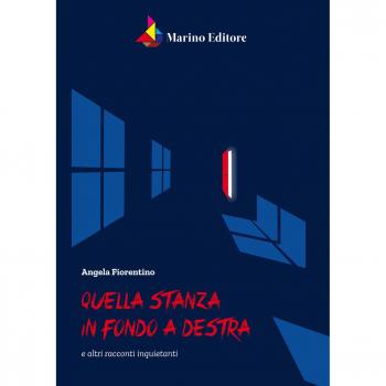Quella stanza in fondo a destra e altri racconti inquietanti