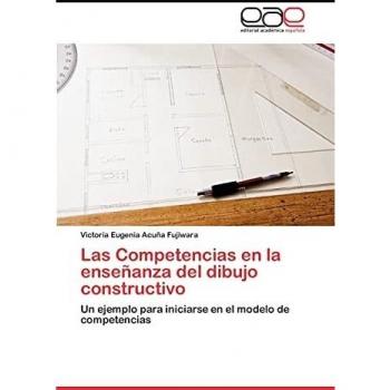 Acuña Fujiwara, Victoria Eugenia: Las Competencias en la enseñanza del dibujo constructivo