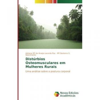 Distúrbios Osteomusculares em Mulheres Rurais: Uma análise sobre a postura corporal