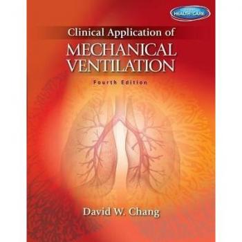 Delmar Learning Clinical Application of Mechanical Ventilation