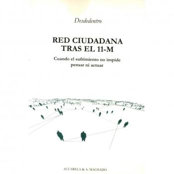 RED CIUDADANA TRAS EL 11 M cuando el sufrimiento no impide