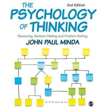 The Psychology of Thinking: Reasoning, Decision-Making and Problem-Solving by...