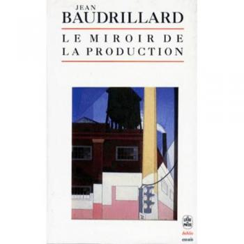 Le Miroir De La Production (Biblioessais)
