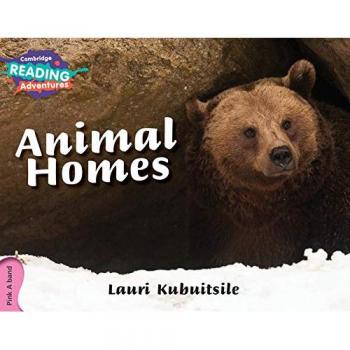 Cambridge Reading Adventures Animal Homes Pink A Band Book