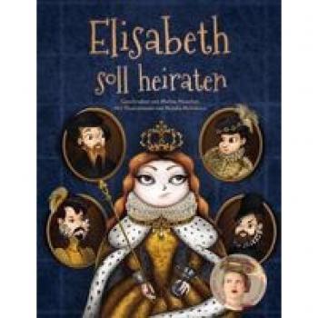 Elisabeth soll heiraten