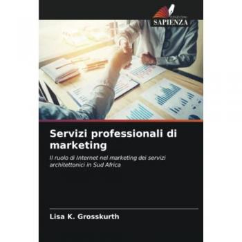 Grosskurth, Lisa K.: Servizi professionali di marketing