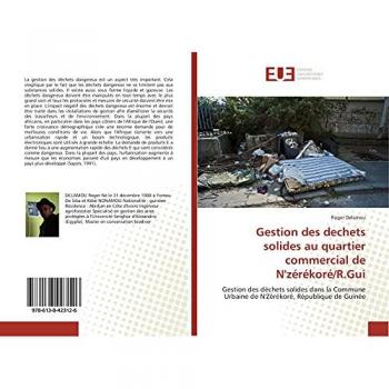 Gestion des dechets solides au quartier commercial de N'zérékoré/R.Gui: Gestion des déchets solides dans la Commune Urbaine de N'Zérékoré, République de Guinée