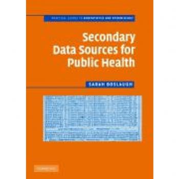 Secondary Data Sources for Public Health: A Practical Guide