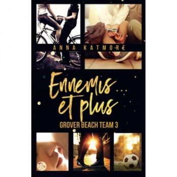 Ennemis... et plus: Tome 3, Ennemis... et plus