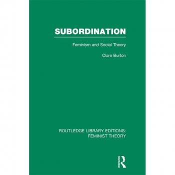 Subordination (RLE Feminist Theory)