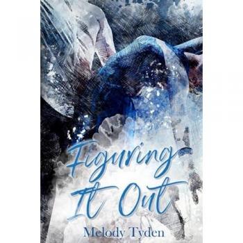 Tyden, Melody: Figuring It Out