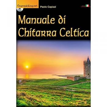 Manuale di chitarra celtica. Con CD-ROM