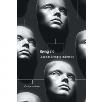 Being 2.0: On Culture, Belonging, and Identity