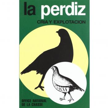 La perdiz. Cría y explotación. 2ª edición. Reimpresión
