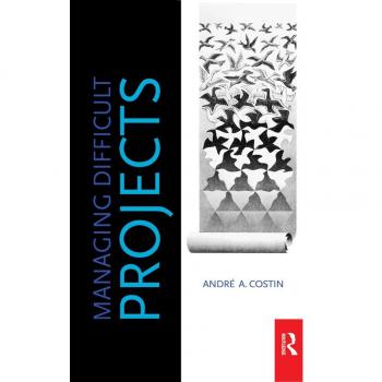 Managing Difficult Projects
