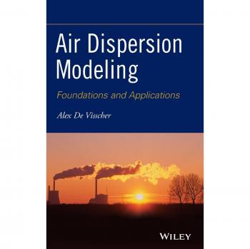 Air Dispersion Modeling: Foundations and Applications