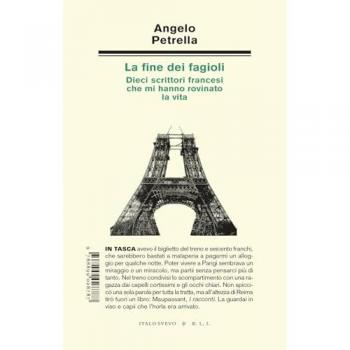 La fine dei fagioli. Dieci scrittori francesi che mi hanno rovina...
