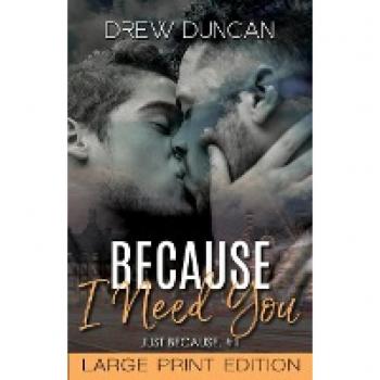 Because I Need You (Just Because)