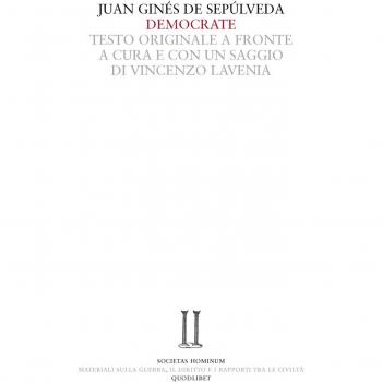 Democrate. Dialogo sull'accordo tra la professione delle armi e la fede cristiana. Testo latino a fronte