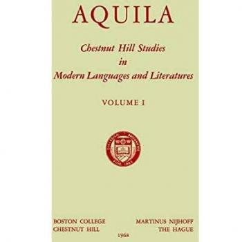 Aquila: Chestnut Hill Studies in Modern Languages and Literatures