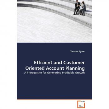 Efficient and Customer Oriented Account Planning
