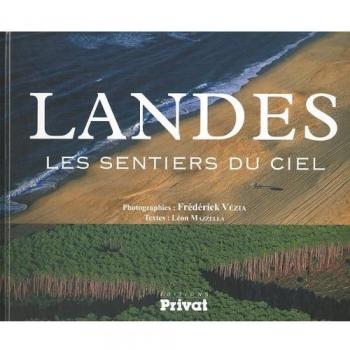 Landes : Les sentiers du ciel