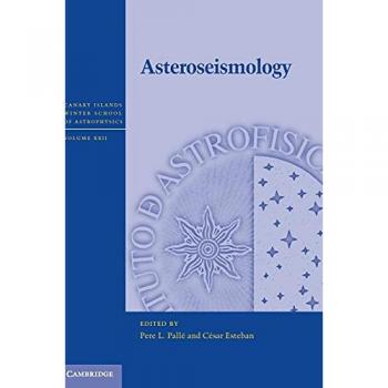 Asteroseismology (Canary Islands Winter School of Astrophysics, Band 22)