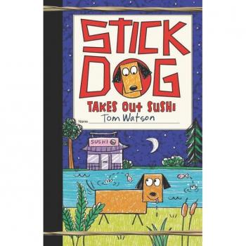 Stick Dog Takes Out Sushi by Tom Watson Hardcover Book