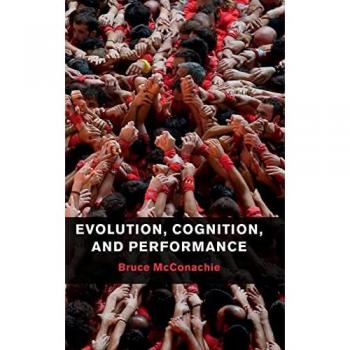 Evolution, Cognition, and Performance