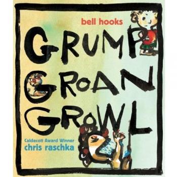 Grump Groan Growl