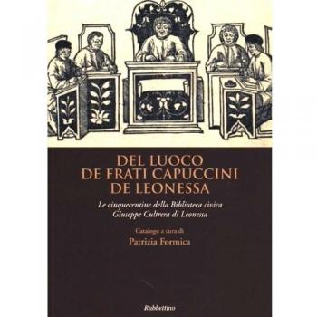 Del luogo de frati Capuccini de Leonessa. Le cinquecentine nella biblioteca civica Giuseppe Cultrera di Leonessa