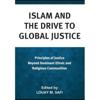 Islam and Global Justice: Principles Beyond Dominant Communities