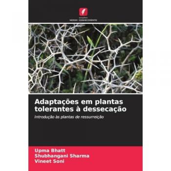 Adaptações em plantas tolerantes à dessecação: Introdução às plantas de ressurreição