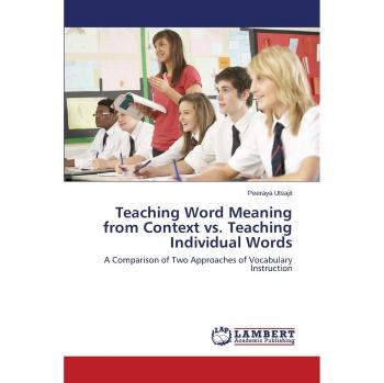 Teaching Word Meaning from Context vs. Teaching Individual Words: A Comparison of Two Approaches of Vocabulary Instruction