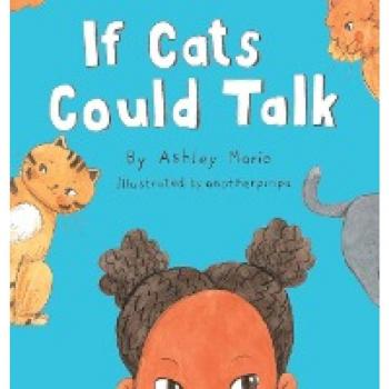 If Cats Could Talk