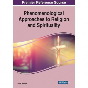 Phenomenological Approaches to Religion and Spirituality, 1 volume