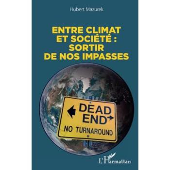 Entre climat et société : sortir de nos impasses