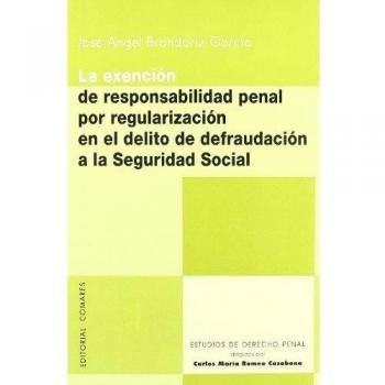 La exencion de responsabilidad penal por regularizacion en el delito de defrauda