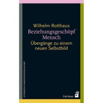 Rotthaus, Wilhelm: Beziehungsgeschöpf Mensch