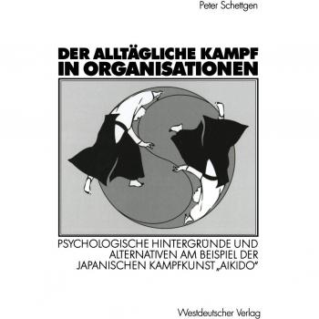 Der alltägliche Kampf in Organisationen