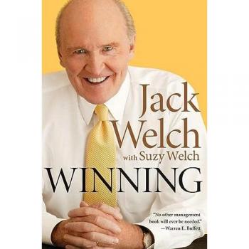 Jack Welch Winning: The Ultimate Business How-To Book