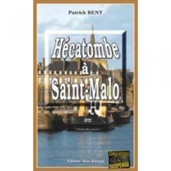 Bent Hecatombe A Saint-Malo