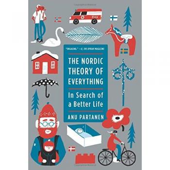 The Nordic Theory of Everything: In Search of a Better Life